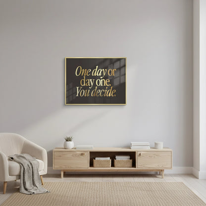 One Day or Day One - Fine Art