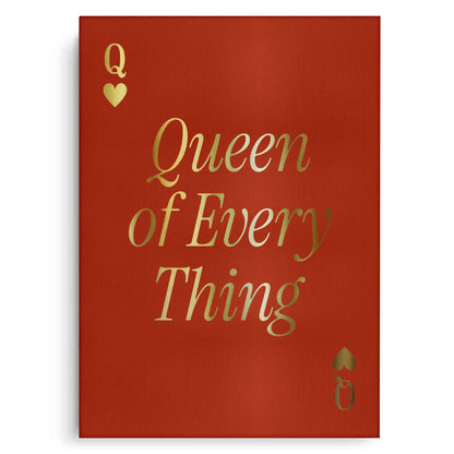 Queen of Everything - Canvas