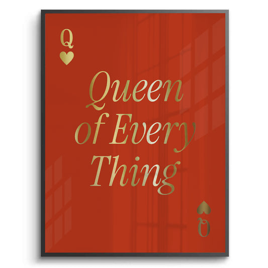 Queen of Everything - Fine Art