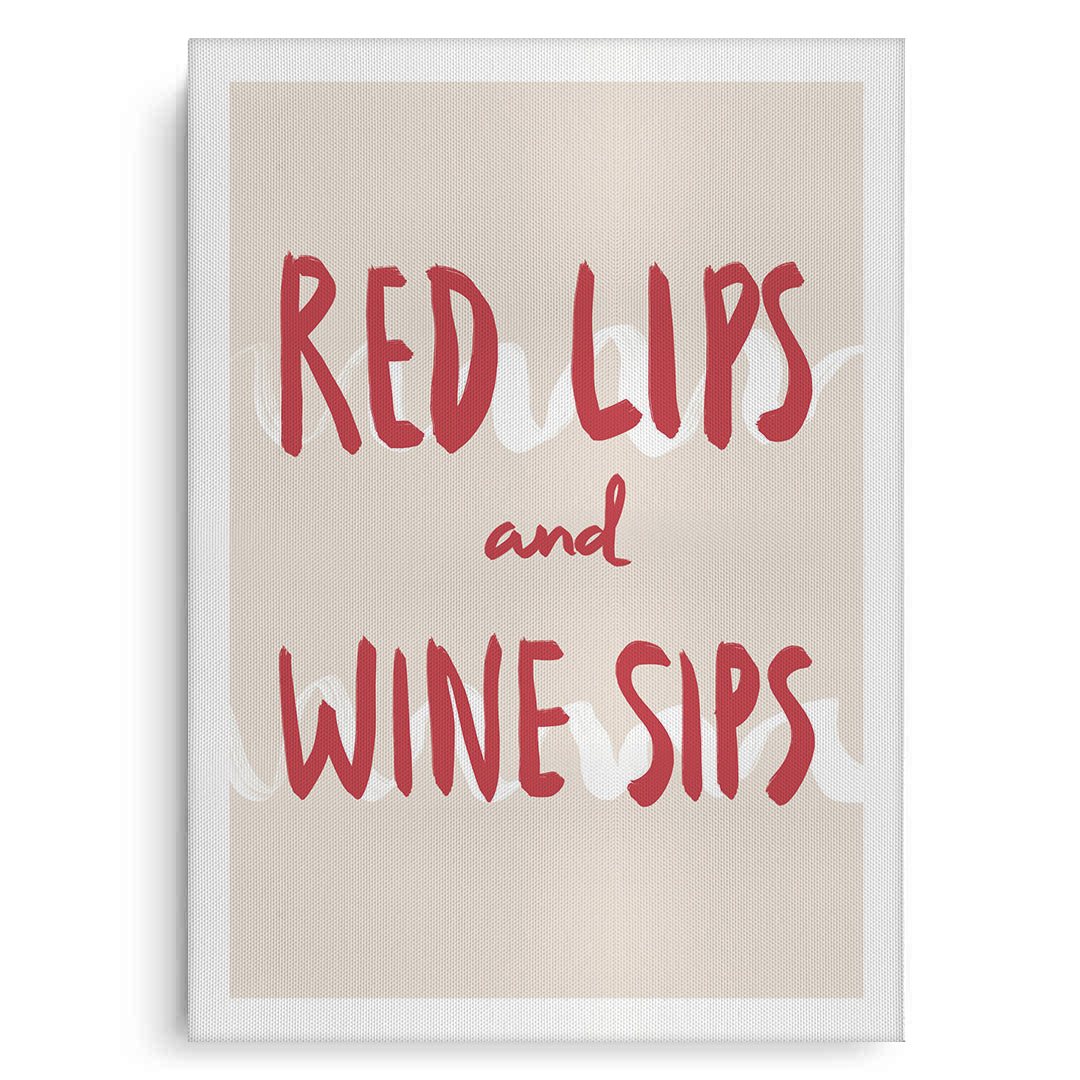 2Red Lips and Wine Sips - Canvas