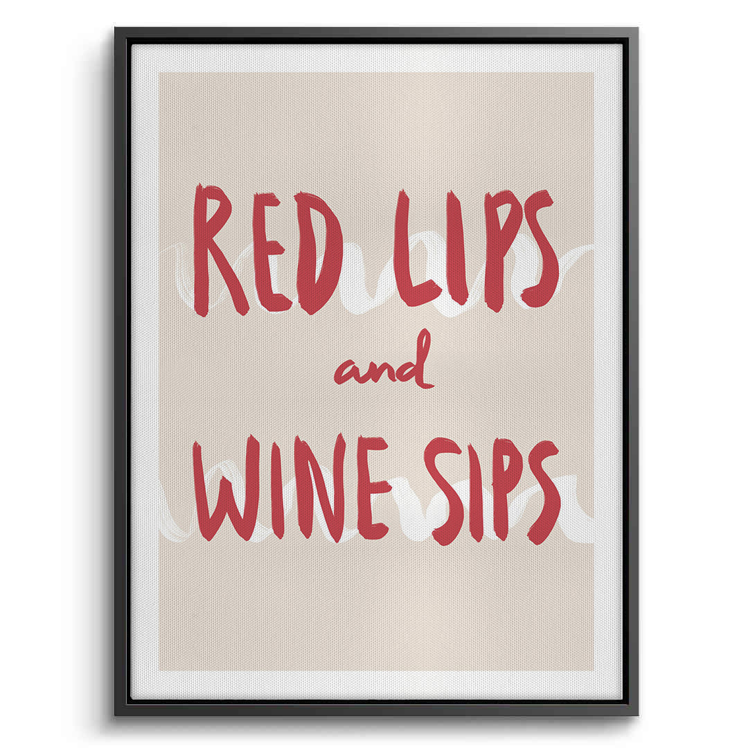 2Red Lips and Wine Sips - Canvas