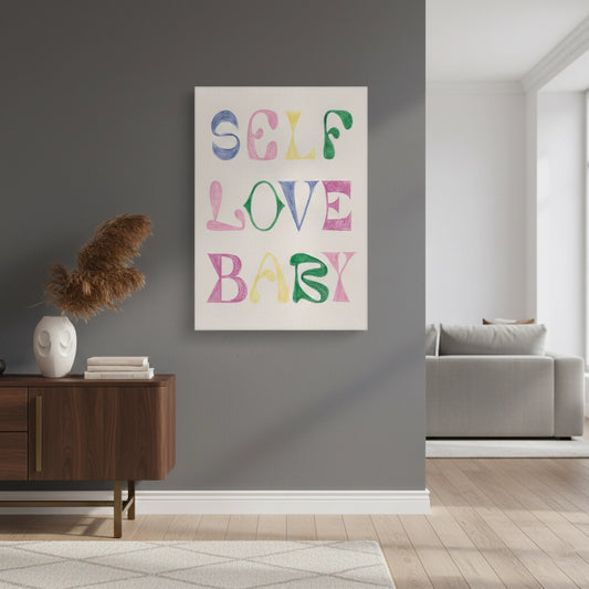 Self Love Baby - Canvas