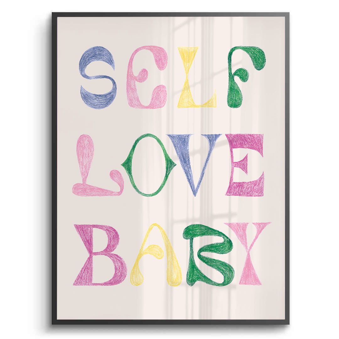 2Self Love Baby - Fine Art