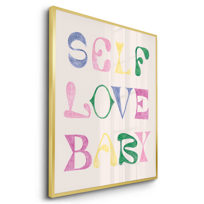 Self Love Baby - Fine Art