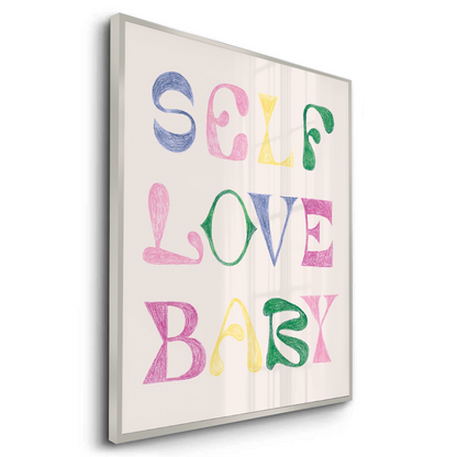 Self Love Baby - Fine Art