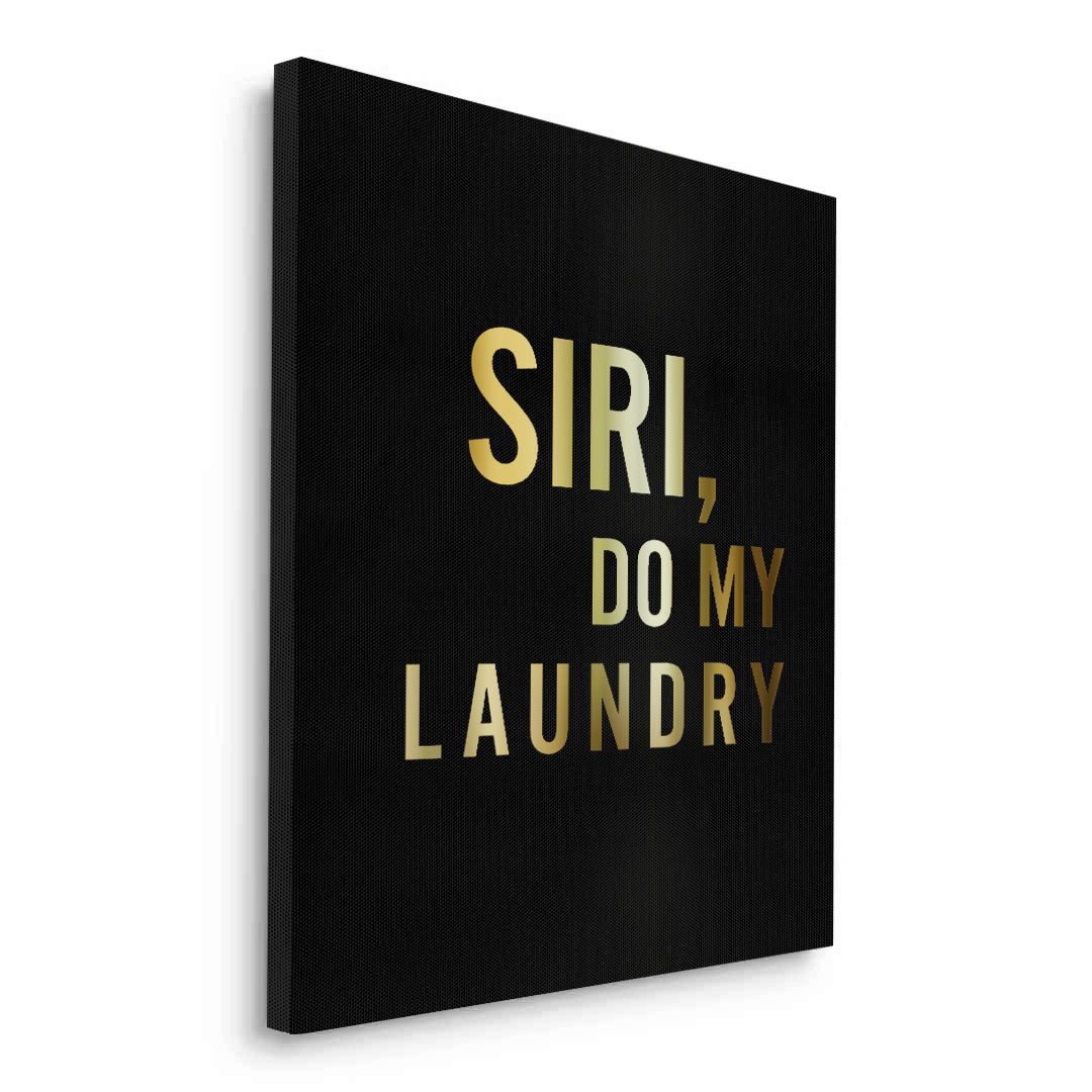 2Siri Do My Laundry - Canvas