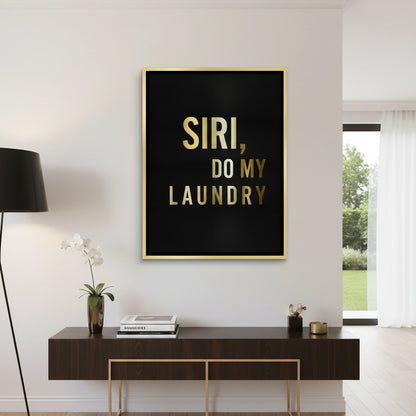 Siri Do My Laundry - Canvas
