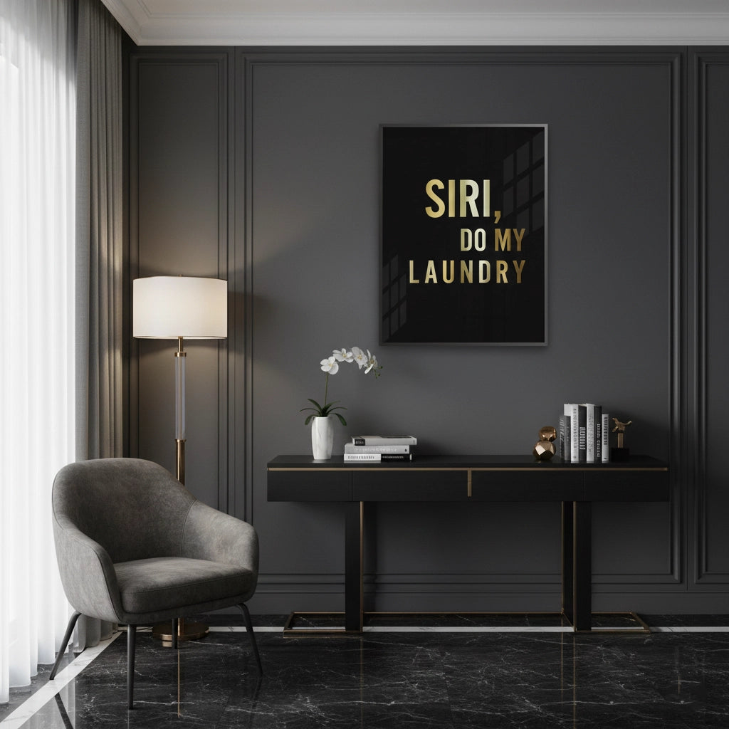 Siri Do My Laundry - Fine Art