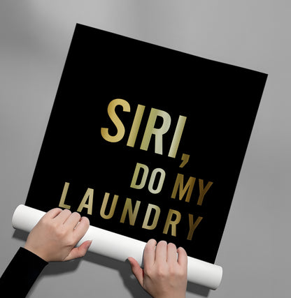 Siri Do My Laundry - Poster