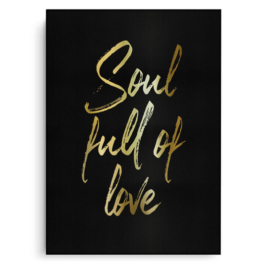 Soul Full of Love - Canvas
