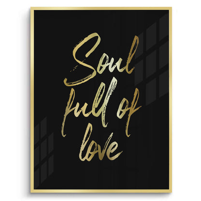 Soul Full of Love - Fine Art