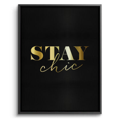 Stay Chic - Canvas