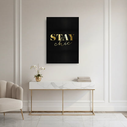 Stay Chic - Canvas