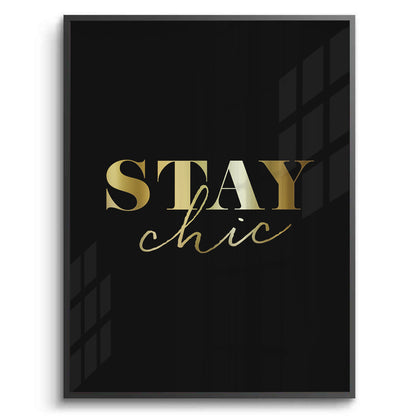 Stay Chic - Fine Art