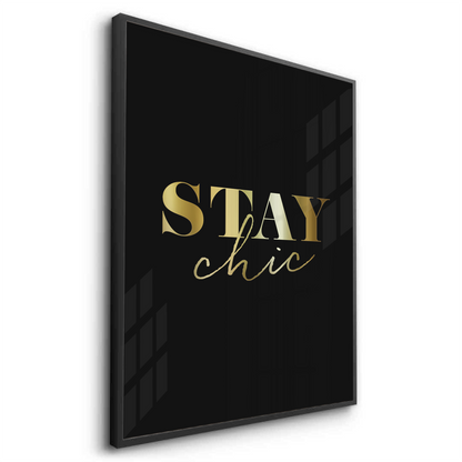 Stay Chic - Fine Art