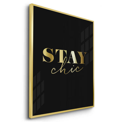 Stay Chic - Fine Art