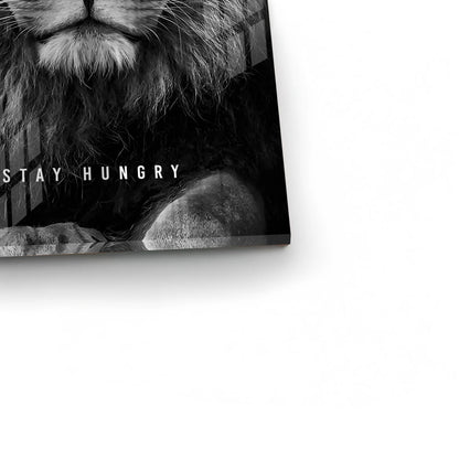Stay Hungry - Acrylic