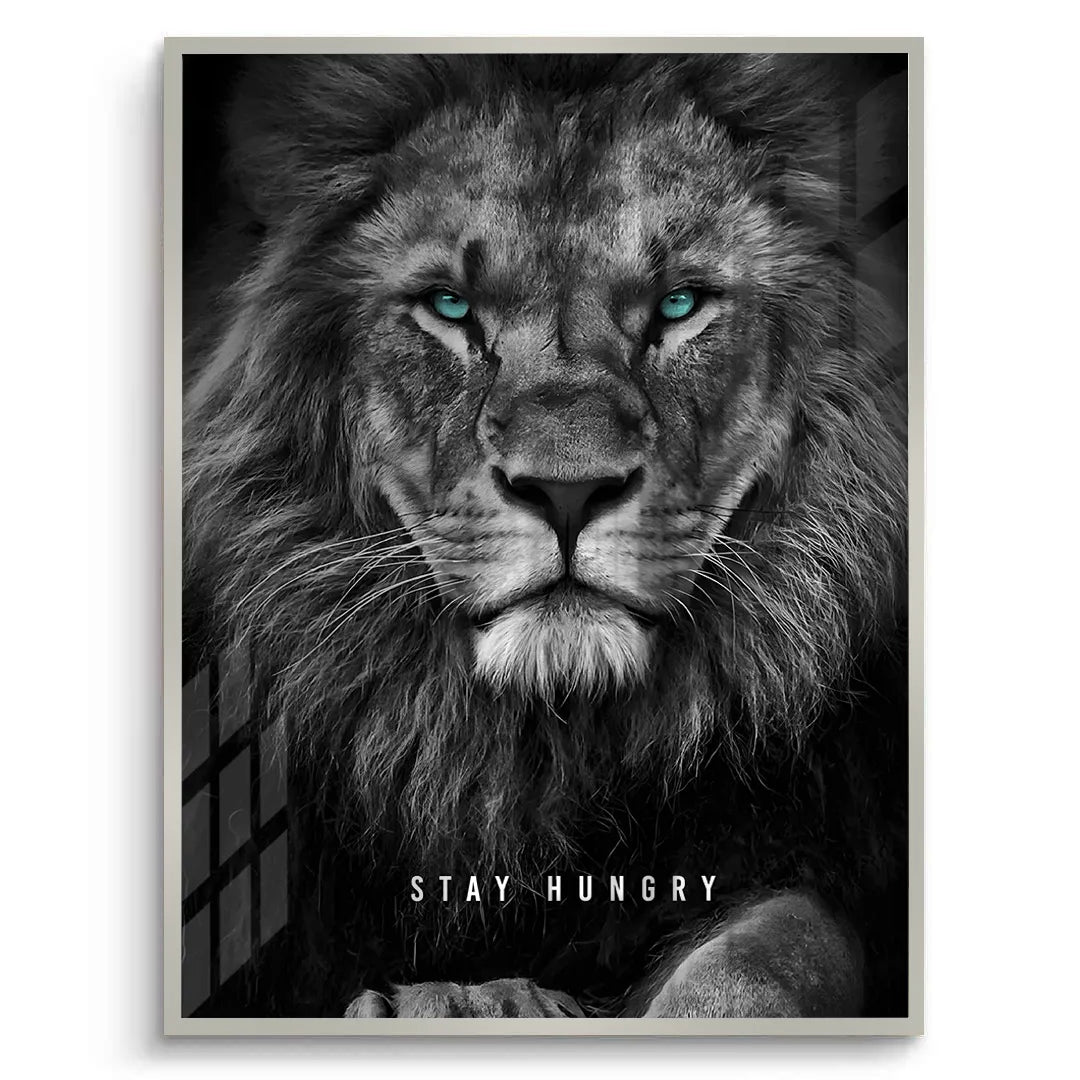 2Stay Hungry - Fine Art