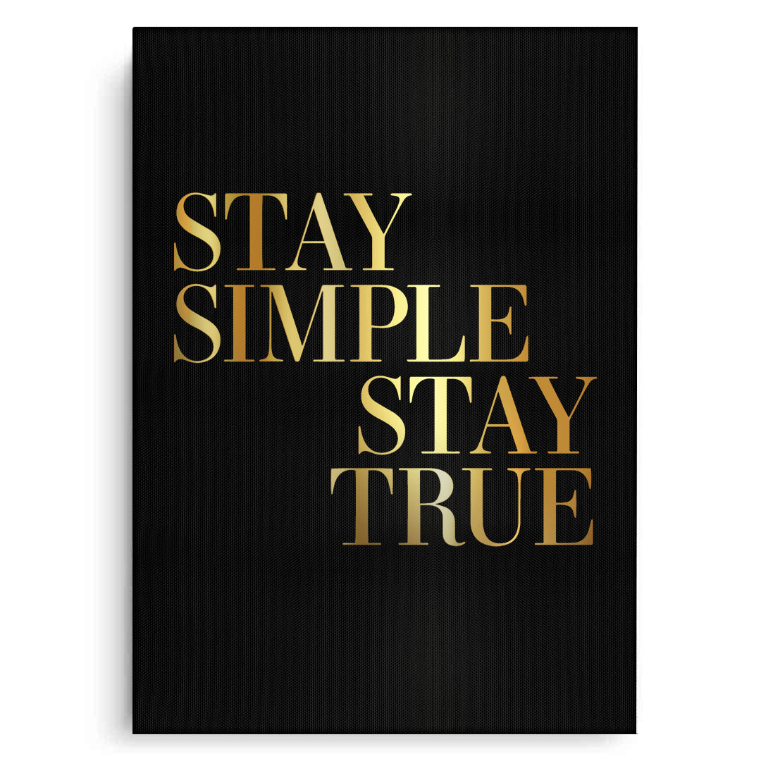 2Stay Simple Stay True - Canvas
