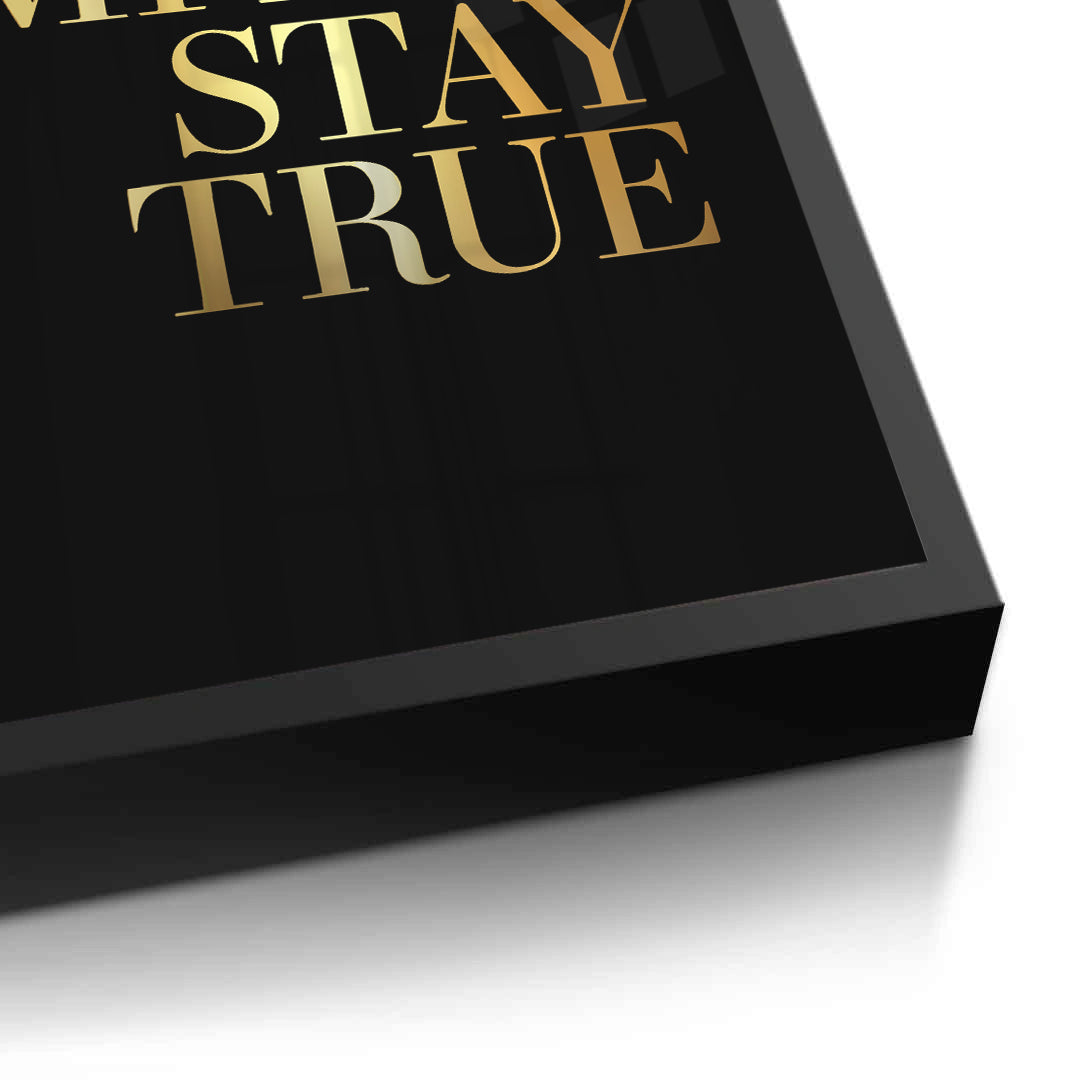 2Stay Simple Stay True - Fine Art