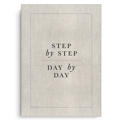 Step By Step Day By Day - Canvas