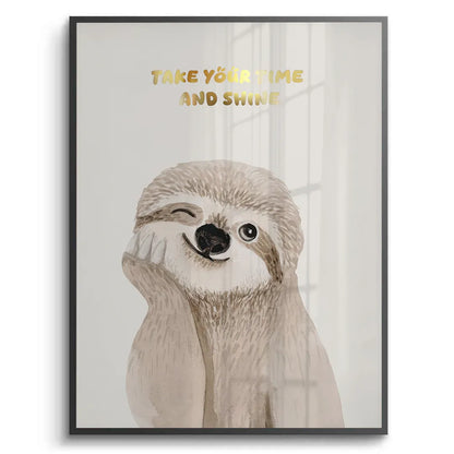 Take Your Time and Shine - Fine Art