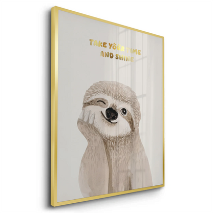 Take Your Time and Shine - Fine Art