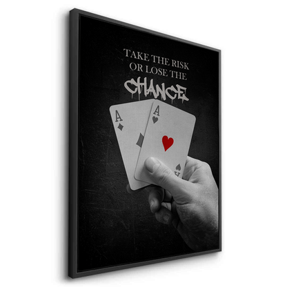 Take the Risk or Lose the Chance - Canvas