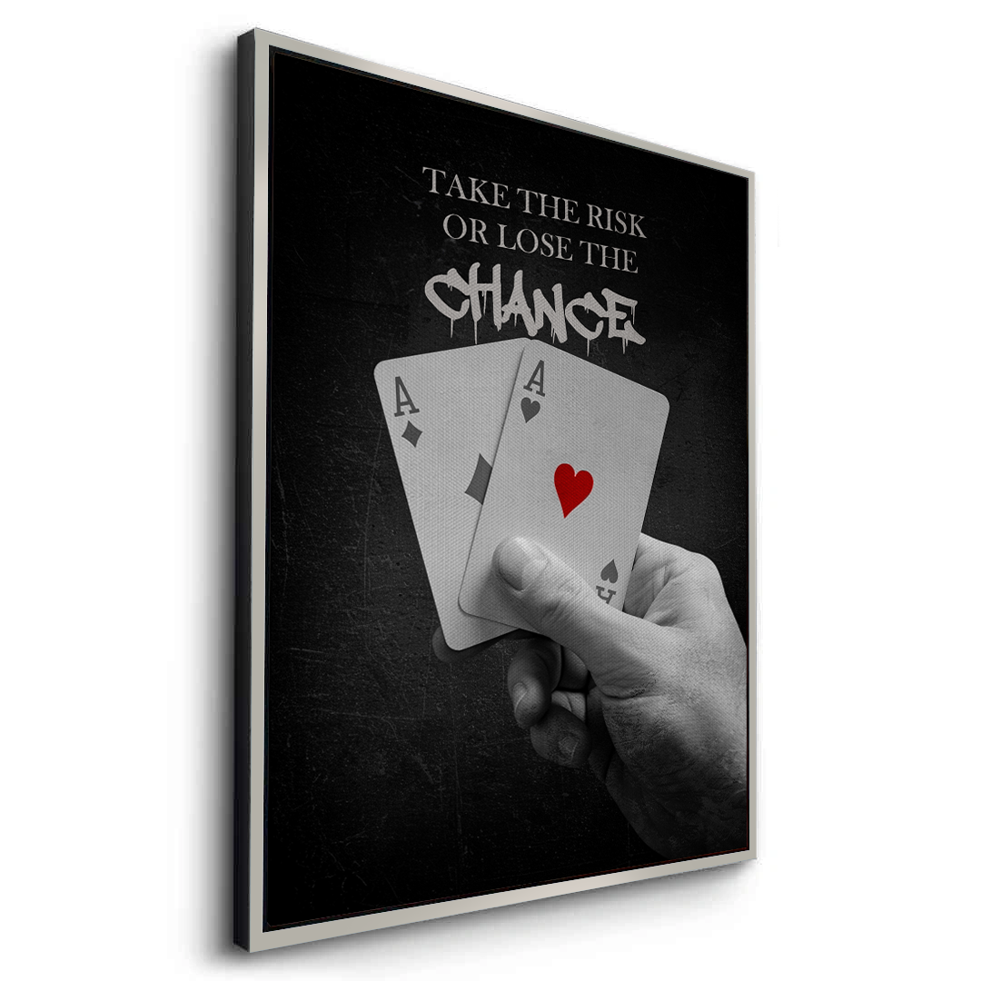 2Take the Risk or Lose the Chance - Canvas