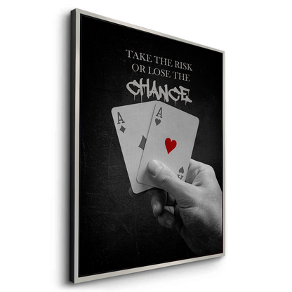 Take the Risk or Lose the Chance - Canvas