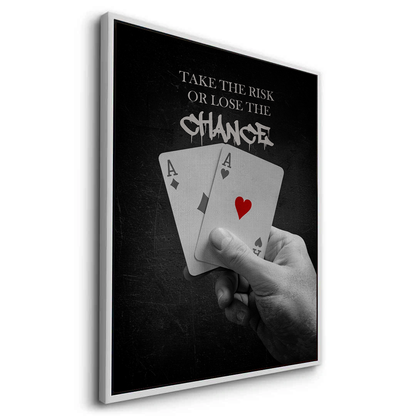 Take the Risk or Lose the Chance - Canvas