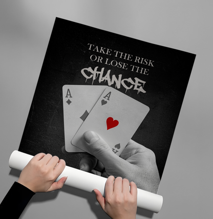 Take the Risk or Lose the Chance - Poster