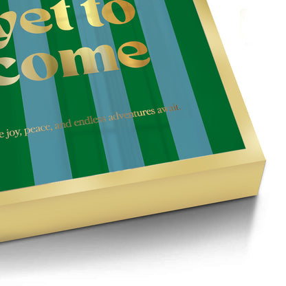 The Best Is Yet To Come - Fine Art