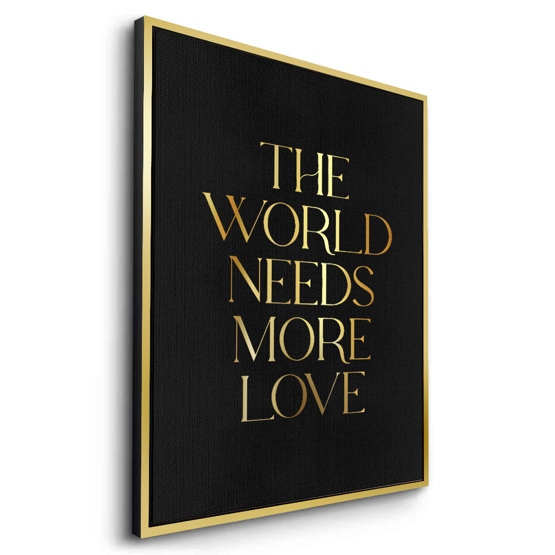 2The World Needs More Love - Canvas