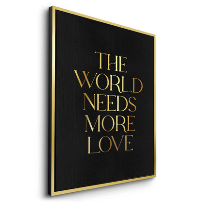 The World Needs More Love - Canvas