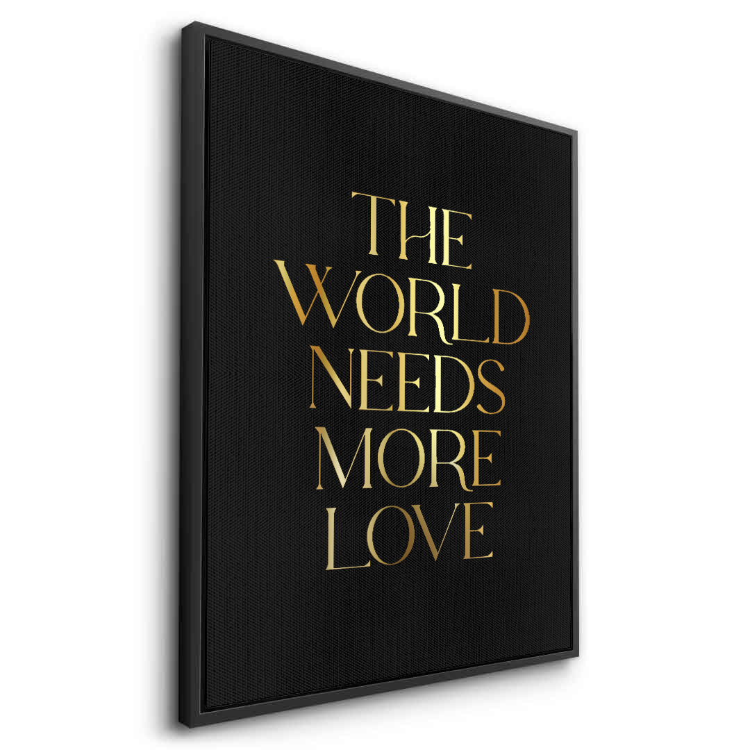 2The World Needs More Love - Canvas