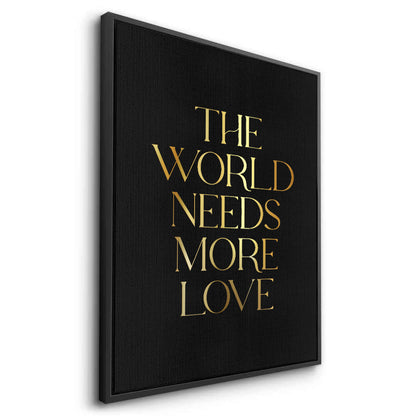 The World Needs More Love - Canvas