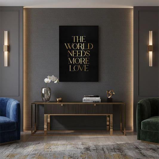 The World Needs More Love - Canvas