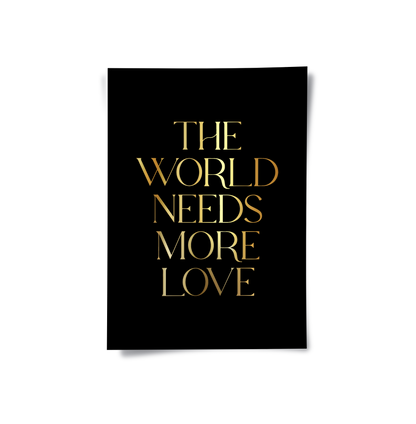 The World Needs More Love - Poster