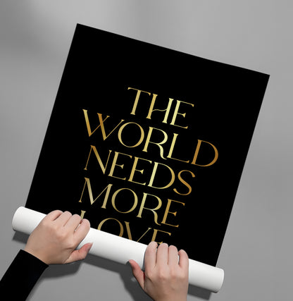 The World Needs More Love - Poster
