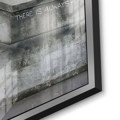 There Is Always Hope - Acrylic