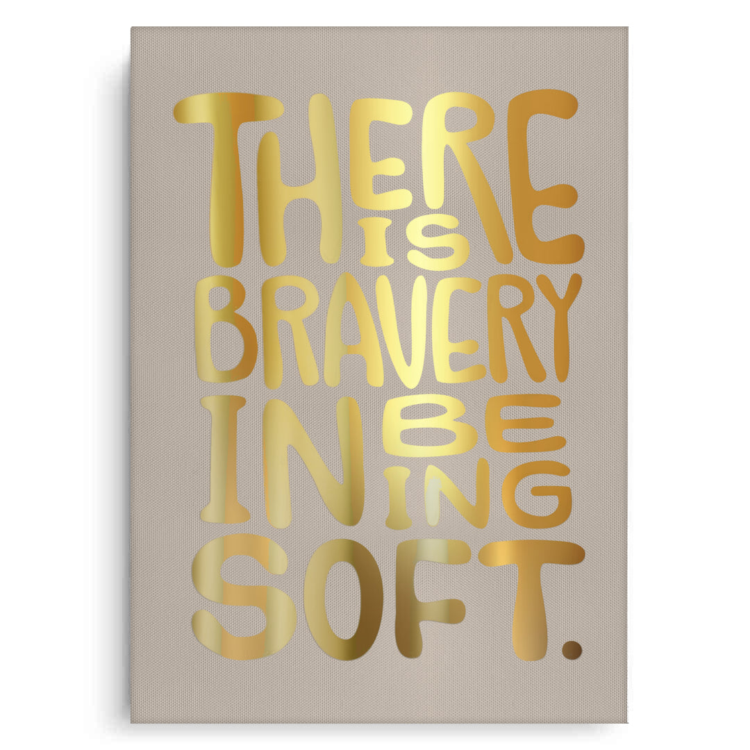 2There Is Braver - Canvas