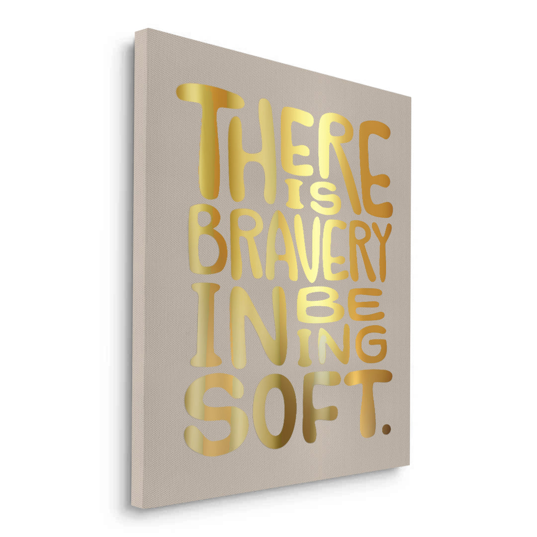 2There Is Braver - Canvas
