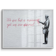 We Are But a Moment - Fine Art