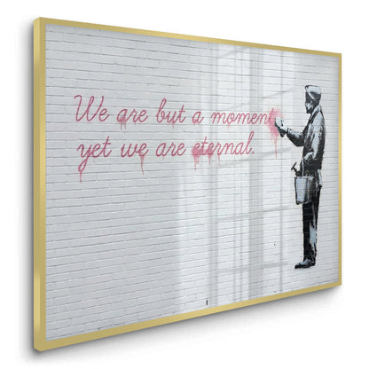 We Are But a Moment - Fine Art