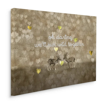 We_ll Run Wild Together - Canvas