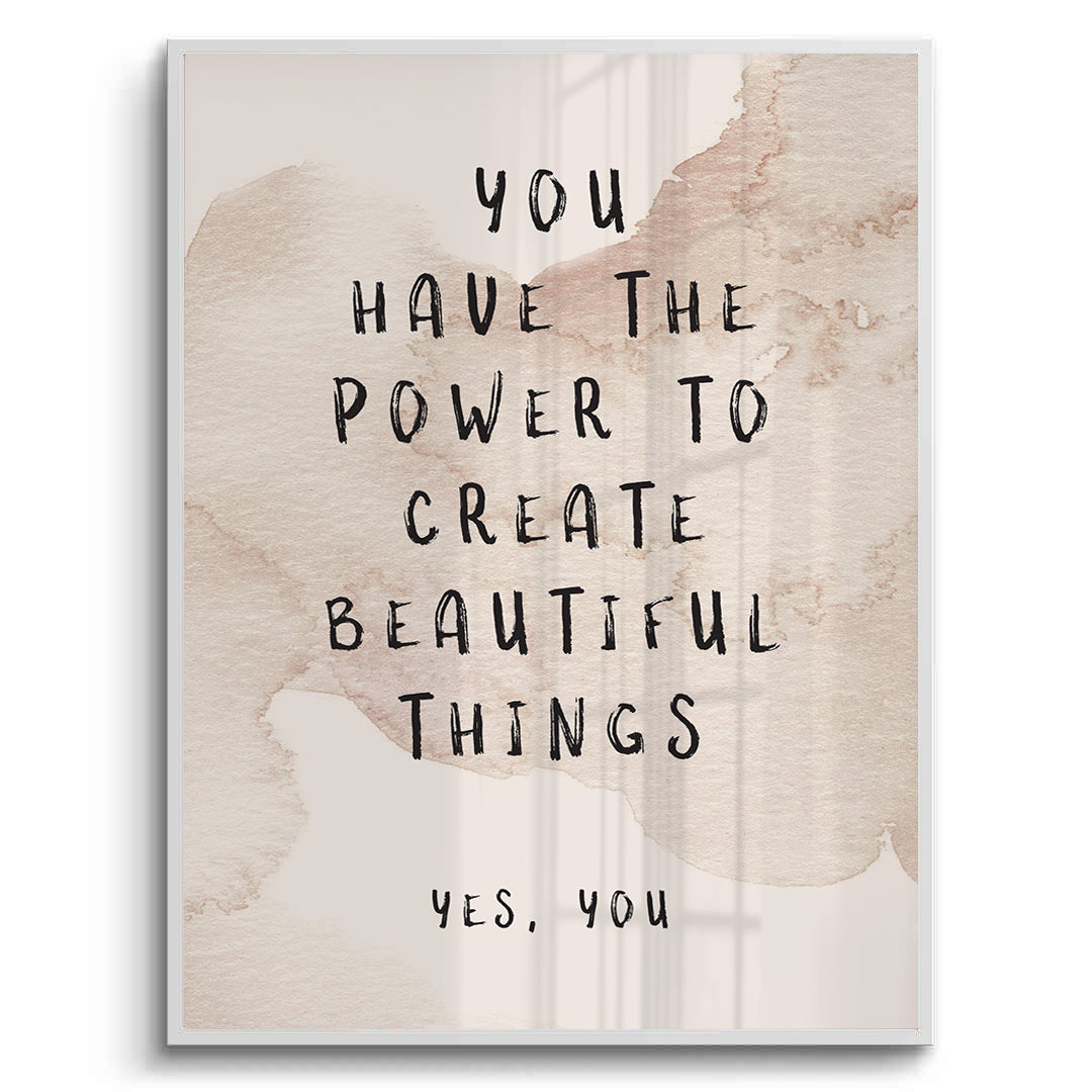 2You Have The Power - Fine Art