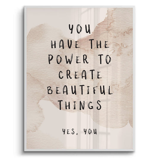 You Have The Power - Fine Art