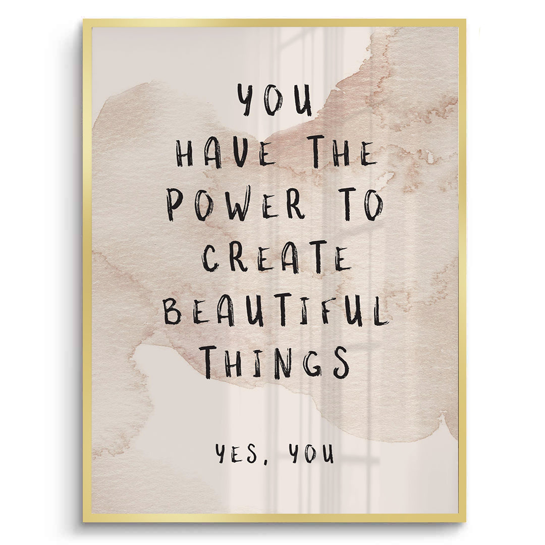 2You Have The Power - Fine Art