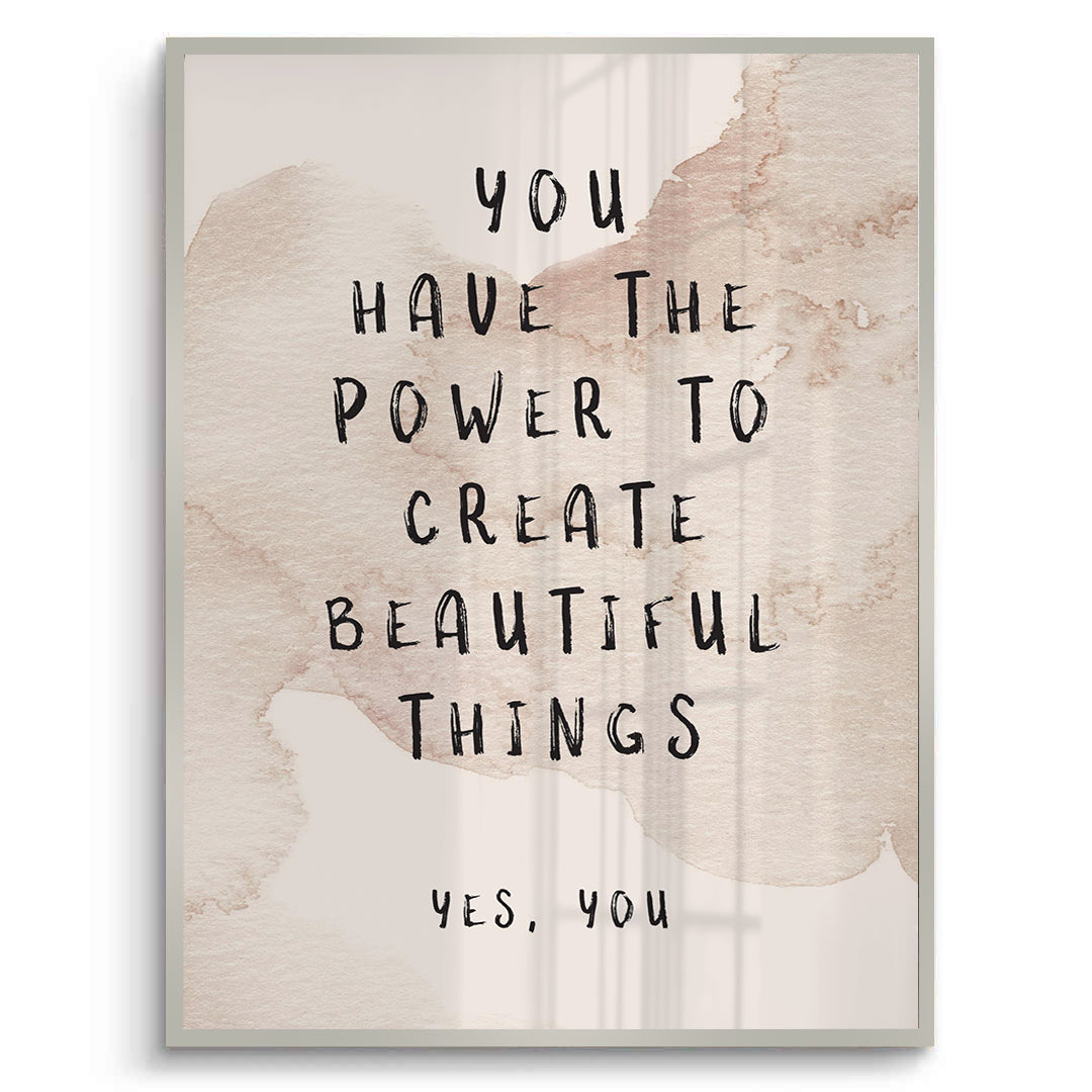 2You Have The Power - Fine Art